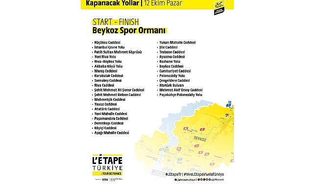 12 Ekim 2025 Pazar G&uuml;n&uuml; L&rsquo;&Eacute;tape T&uuml;rkiye by Tour de France Bisiklet Yarışı nedeni ile İstanbul&rsquo;da yol kapanışları ve trafik d&uuml;zenlemeleri
