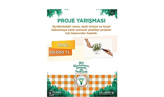 15. Uluslararası Ala&ccedil;atı Ot Festivali S&uuml;rd&uuml;r&uuml;lebilir Tarım Proje Yarışması&rsquo;nda &ouml;n değerlendirme tamamlandı
