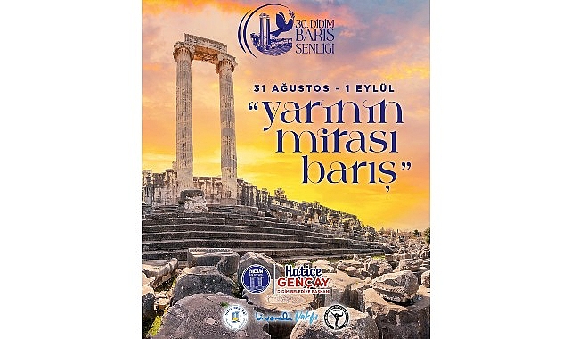 30. Didim Barış Şenliği Başlıyor: &ldquo;Yarının Mirası; Barış&rdquo;