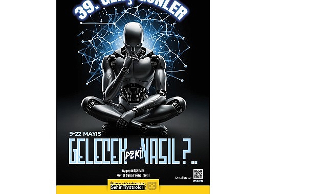 39. Gen&ccedil; G&uuml;nler &ldquo;Gelecek, Peki Nasıl?&rdquo; Temasıyla Başlıyor