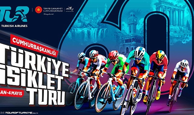 60. Cumhurbaşkanlığı T&uuml;rkiye Bisiklet Turu Heyecanı ve Dev Organizasyon i&ccedil;in Geri Sayım Başladı!