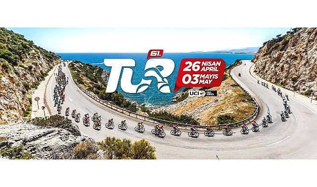 61.Cumhurbaşkanlığı T&uuml;rkiye Bisiklet Turu 26 Nisan Pazar g&uuml;n&uuml; &Ccedil;eşme&rsquo;den start almaya hazır