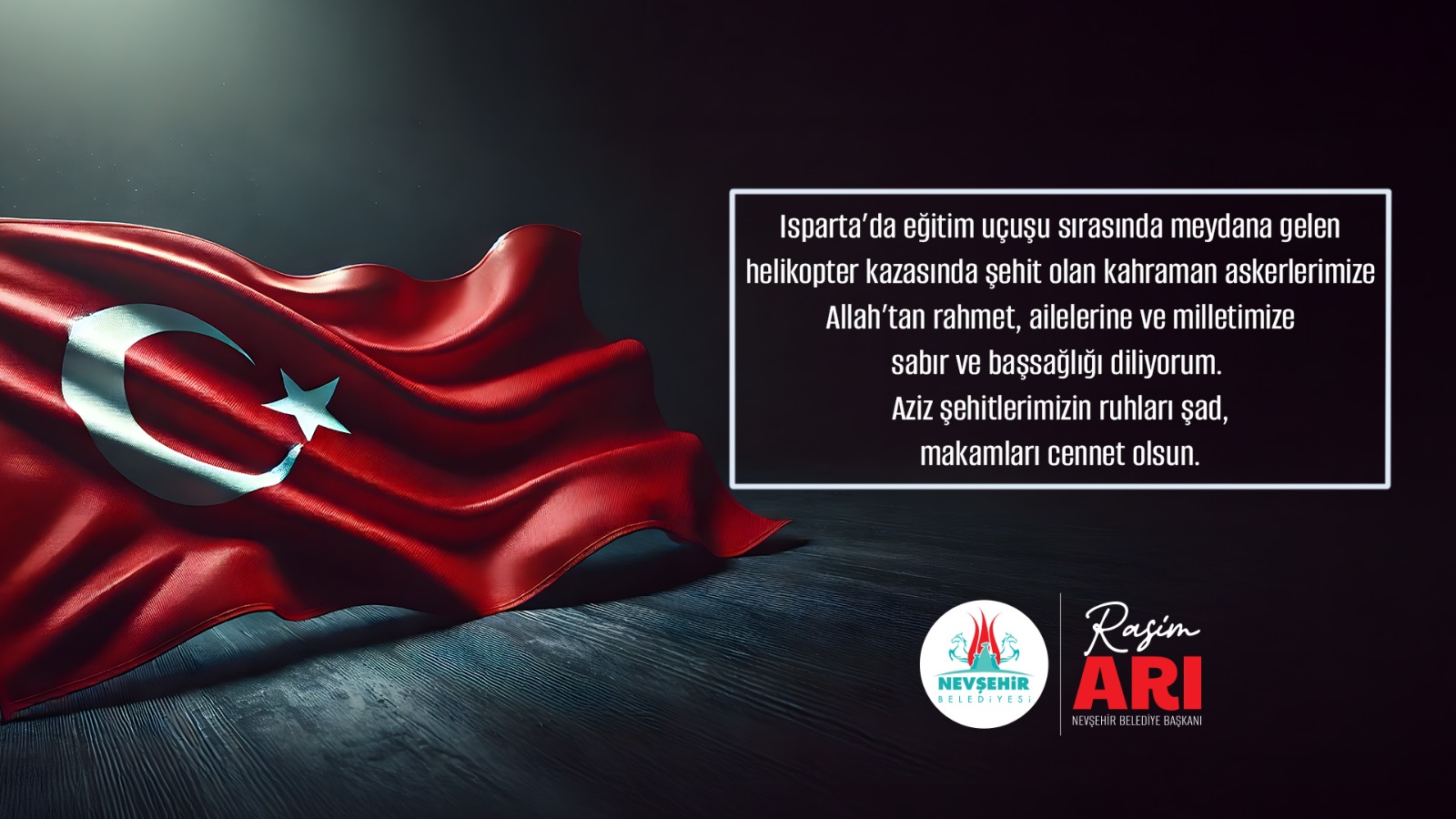 Rasim Arı, Isparta&rsquo;da meydana gelen helikopter kazası sonrası şehit olan askerlerimize taziye mesajı yayınladı.
