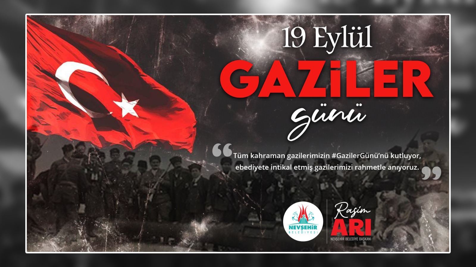 BAŞKAN RASİM ARI&rsquo;DAN GAZİLER G&Uuml;N&Uuml; MESAJI