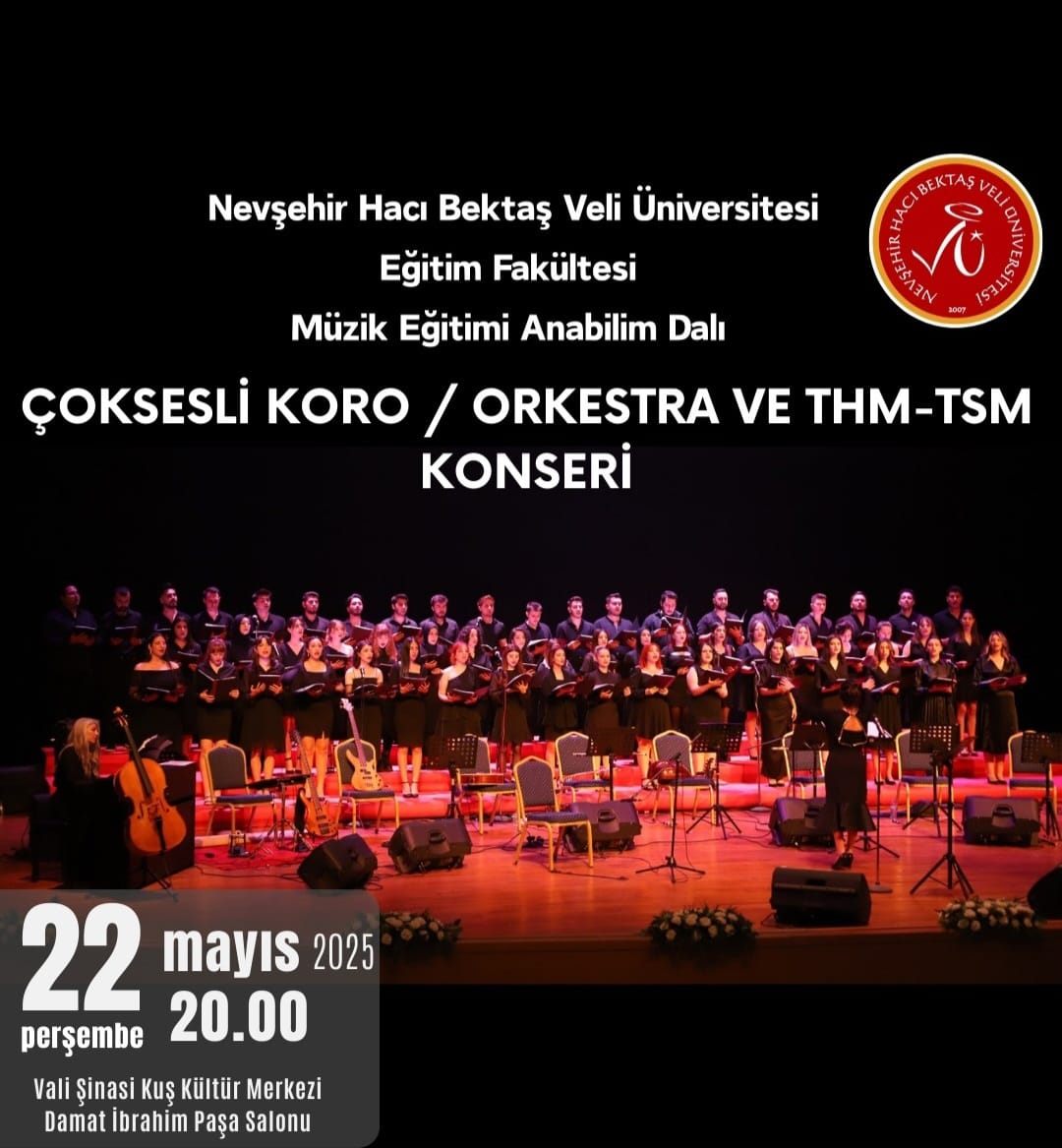 Nevşehir Hacı Bektaş Veli &Uuml;niversitesi'nden Muhteşem Konser: &Ccedil;oksesli Koro, Orkestra ve THM-TSM Buluşması