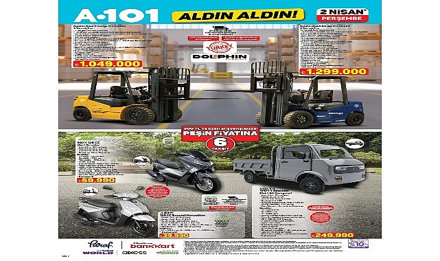 A101 2 Nisan&rsquo;da Forklift ve Kamyonet Satacak