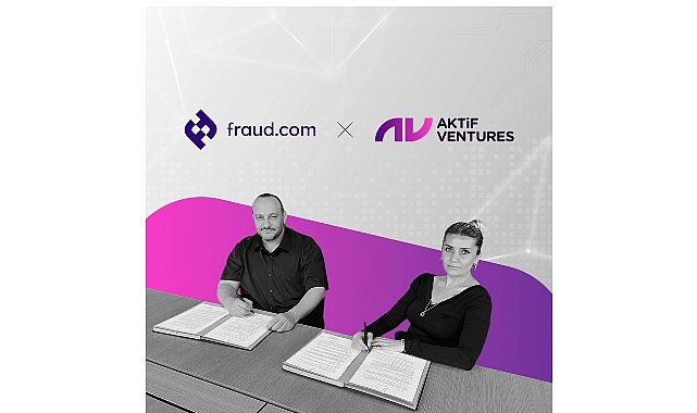 Aktif Ventures ile Fraud.com&rsquo;dan G&uuml;&ccedil;l&uuml; İş Birliği Finansal G&uuml;venliğe Yeni Nesil Yaklaşım