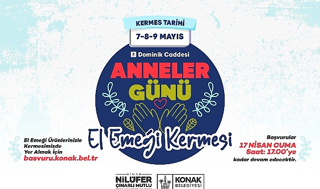 Anneler G&uuml;n&uuml; El Emeği Kermesi&rsquo;ne başvurular başladı