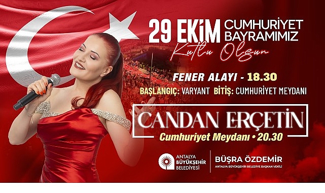 Antalyalılar Cumhuriyet&rsquo;in 102. Yılını Candan Er&ccedil;etin ile kutlayacak