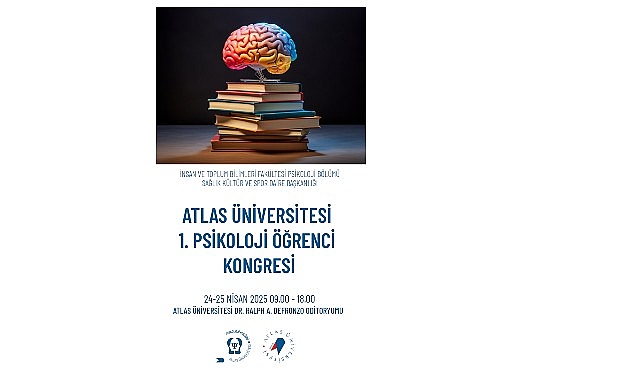 Atlas &Uuml;niversitesi 1. Psikoloji &Ouml;ğrenci Kongresi d&uuml;zenlenecek