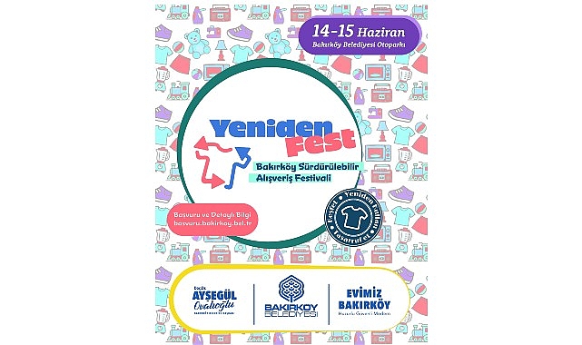 Bakırk&ouml;y s&uuml;rd&uuml;r&uuml;lebilir alışveriş festivali; &ldquo;Yenidenfest&rdquo; başlıyor