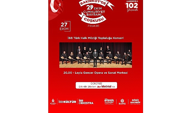 Bakırk&ouml;y&rsquo;de 3 G&uuml;n Boyunca Cumhuriyet Bayramı Coşkusu Yaşanacak