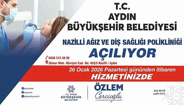 Başkan &Ccedil;er&ccedil;ioğlu&rsquo;ndan Nazilli&rsquo;ye B&uuml;y&uuml;k Sağlık Yatırımı: Ağız ve Diş Sağlığı Polikliniği Hizmete A&ccedil;ılıyor
