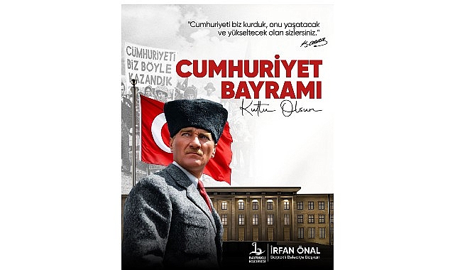 Başkan &Ouml;nal&rsquo;dan Cumhuriyet Bayramı Y&uuml;r&uuml;y&uuml;ş&uuml;ne Davet