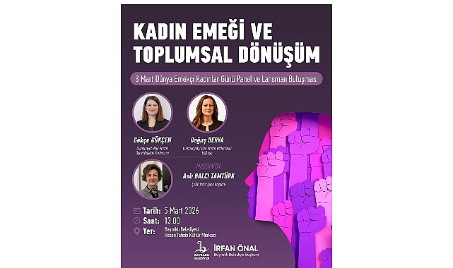 Bayraklı&rsquo;da 8 Mart Kapsamında Kadın Emeği ve Eşitlik Buluşması
