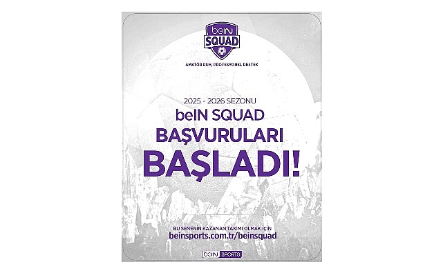 beIN SPORTS'tan Amat&ouml;r Futbola B&uuml;y&uuml;k Destek: beIN Squad 2. D&ouml;nem Başvuruları Başladı!