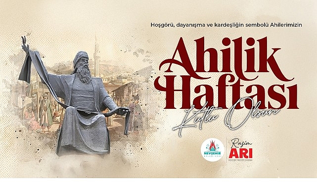 Belediye Başkanı Rasim Arı&rsquo;nın Ahilik Haftası Kutlama Mesajı