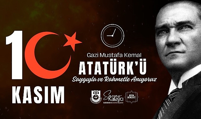 Belediye Başkanı Savaş Kalaycı'nın 10 Kasım Mesajı
