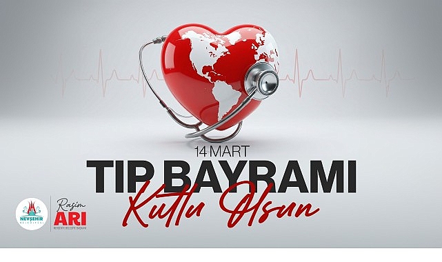Belediye Başkanımız Rasim Arı, 14 Mart Tıp Bayramı&rsquo;nı Kutladı