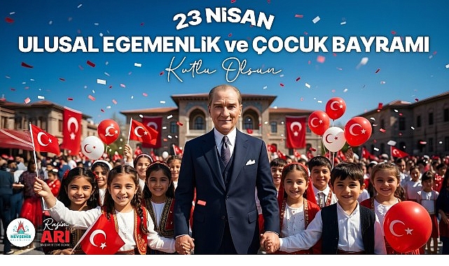 Belediye Başkanımız Rasim Arı&rsquo;dan 23 Nisan &Ccedil;ocuk Bayramı Mesajı
