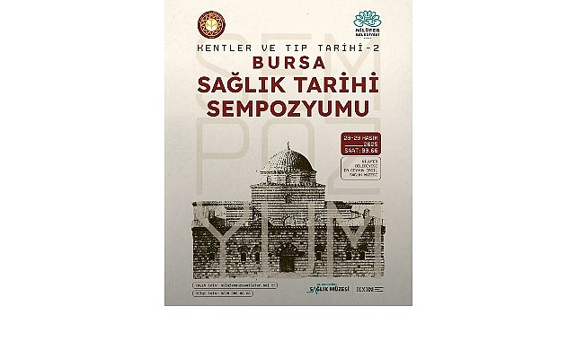 Bursa&rsquo;nın sağlık tarihi Nil&uuml;fer&rsquo;de ele alınacak