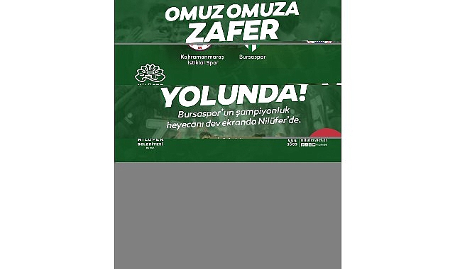 Bursaspor&rsquo;un şampiyonluk heyecanı Nil&uuml;fer&rsquo;de yaşanacak