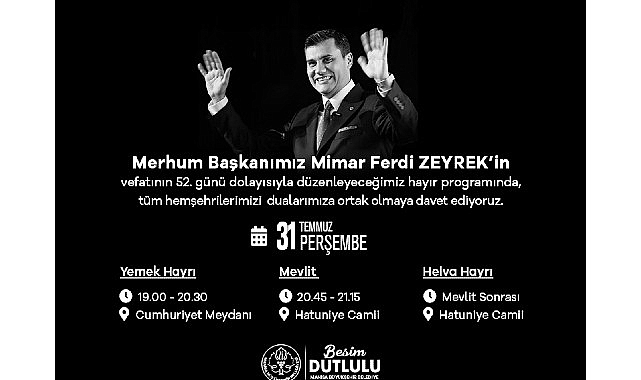 B&uuml;y&uuml;kşehir Belediyesi&rsquo;nden Merhum Başkan Ferdi Zeyrek i&ccedil;in Anma Programı