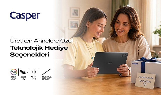 Casper&rsquo;dan &uuml;retken annelere &ouml;zel teknolojik hediye se&ccedil;enekleri