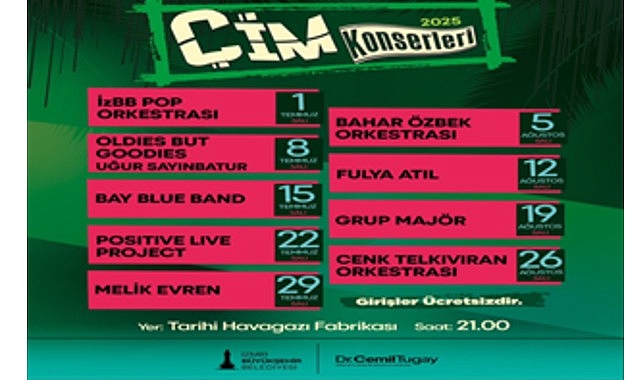 &Ccedil;im Konserleri 1 Temmuz&rsquo;da başlıyor