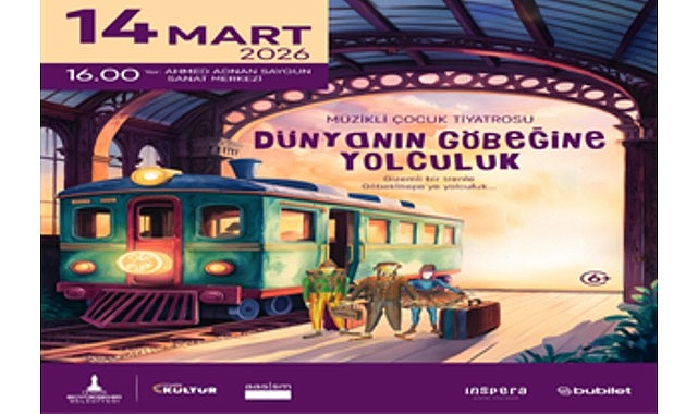 &Ccedil;ocuklar i&ccedil;in &ldquo;D&uuml;nyanın G&ouml;beğine Yolculuk&rdquo; sahnelenecek
