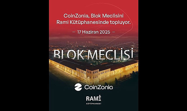 CoinZonia Medya Grubu, Blok Meclisi ile kripto ekosistemini Rami K&uuml;t&uuml;phanesi&rsquo;nde buluşturuyor