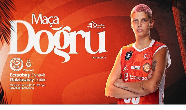 Eczacıbaşı Dynavit, derbi i&ccedil;in sahaya &ccedil;ıkıyor