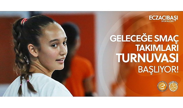 Eczacıbaşı Spor Kul&uuml;b&uuml; Geleceğe Sma&ccedil; Gelişim Takımları Turnuvası Antalya&rsquo;da!