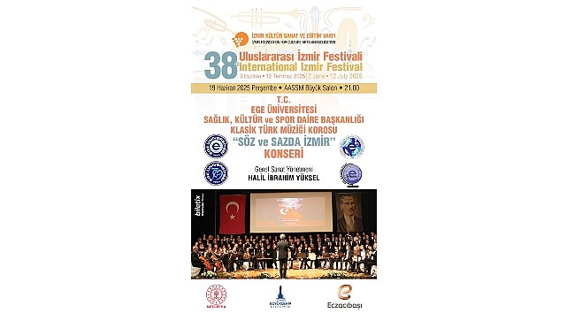 Ege &Uuml;niversitesi Klasik T&uuml;rk M&uuml;ziği Korosu, 19 Haziran&rsquo;da "S&ouml;z ve Sazda İzmir" konseriyle sahne alacak