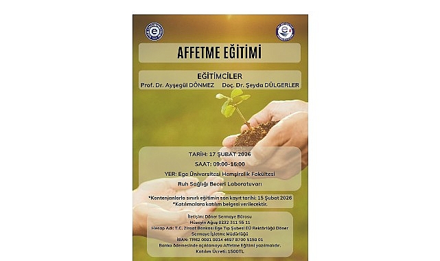 Ege &Uuml;niversitesi&rsquo;nde &ldquo;Affetme Eğitimi&rdquo; verilecek