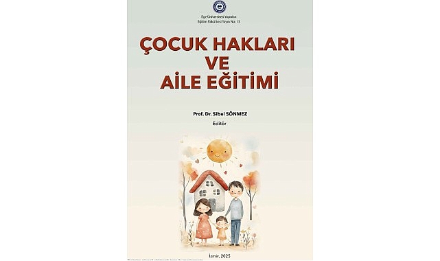EGE&Ccedil;EM &ldquo;&Ccedil;ocuk Hakları ve Aile Eğitimi&rdquo; Kitabı Hazırladı
