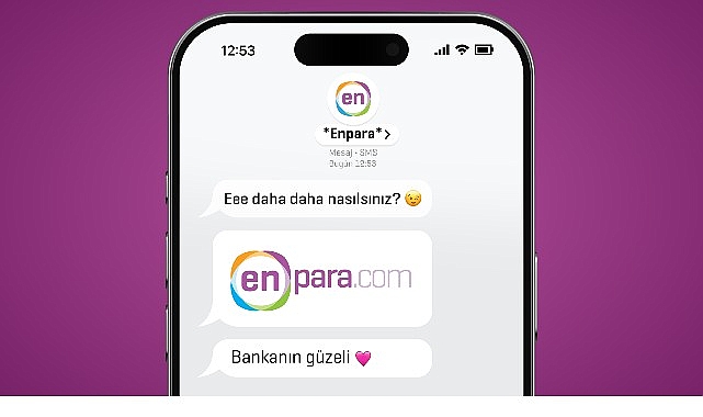 Enpara Bank&rsquo;tan beklenmedik soru:  &lsquo;Eee Daha Daha Nasılsınız?&rsquo;