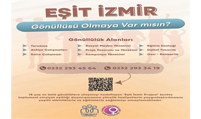 Eşit İzmir, g&ouml;n&uuml;ll&uuml;lerini bekliyor