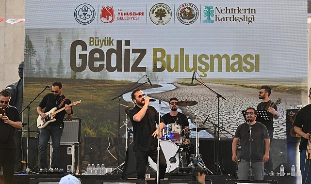 Gediz İ&ccedil;in B&uuml;y&uuml;k Buluşma