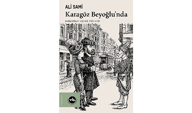 Gelenekten moderniteye uzanan bir hik&acirc;ye: &ldquo;Karag&ouml;z Beyoğlu&rsquo;nda&rdquo;