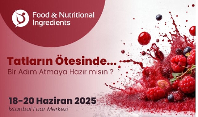 Gıda ve Beslenme End&uuml;strisinin T&uuml;m Paydaşları Food &amp; Nutritional Ingredients&rsquo;te