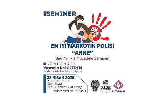 G&ouml;lc&uuml;k&rsquo;te "En İyi Narkotik Polisi: Anne" Semineri D&uuml;zenlenecek