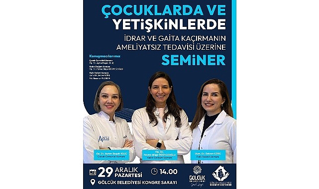 G&ouml;lc&uuml;k&rsquo;te İdrar ve Gaita Ka&ccedil;ırmaya Y&ouml;nelik Tedavi Y&ouml;ntemleri Anlatılacak