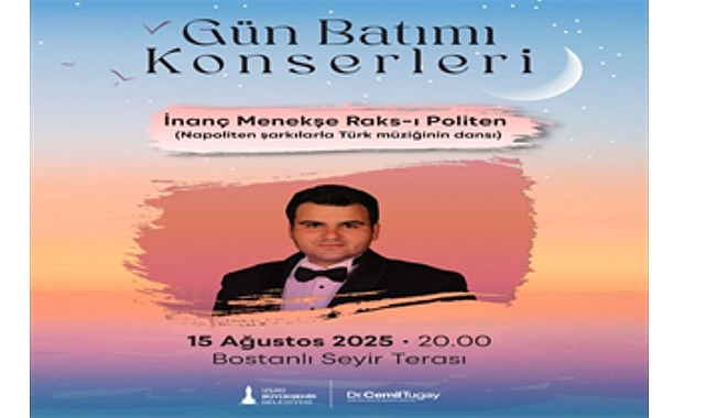 G&uuml;n Batımı konserleri yaz akşamlarına renk katacak