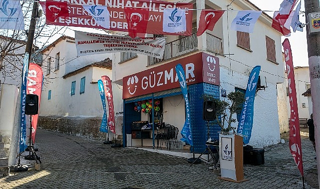 G&uuml;zelbah&ccedil;e&rsquo;de G&Uuml;ZMAR Nihat Bakkal A&ccedil;ıldı