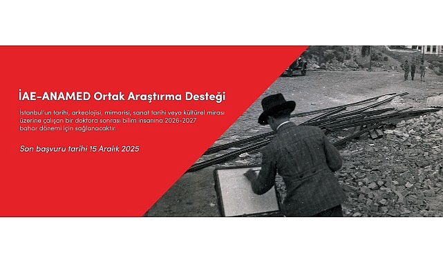 İAE-ANAMED Ortak Araştırma Desteği İ&ccedil;in Son G&uuml;n 15 Aralık