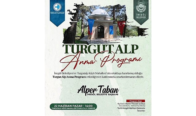 İneg&ouml;l&rsquo;&uuml;n Fatihi Turgut Alp 22 Haziran&rsquo;da Dualarla Anılacak