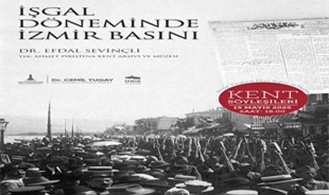 &ldquo;İşgal D&ouml;neminde İzmir Basını&rdquo;, APİKAM&rsquo;da konuşulacak