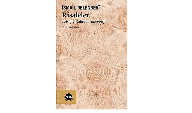 İsmail Gelenbev&icirc;&rsquo;nin eski sorunları ve &ccedil;&ouml;z&uuml;mleri irdeleyen eşsiz eseri: &ldquo;Risaleler&rdquo;