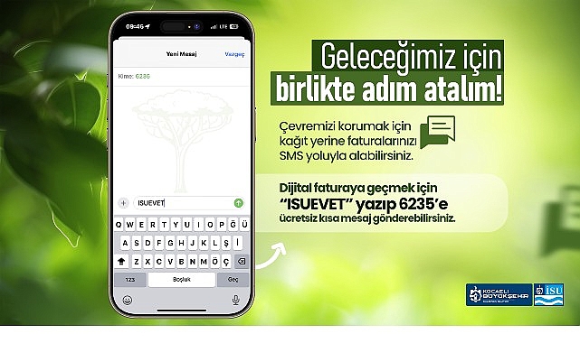 İSU&rsquo;dan Abonelere Kolaylık: &Uuml;cretsiz SMS ile Doğa Dostu Dijital Faturaya Ge&ccedil;iş